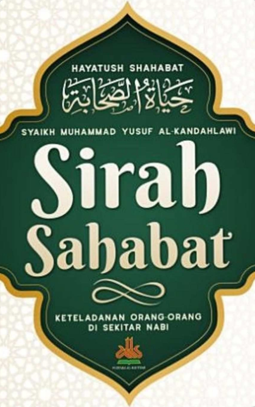 Sirah Sahabat, Keteladanan Orang-Orang di Sekitar Nabi