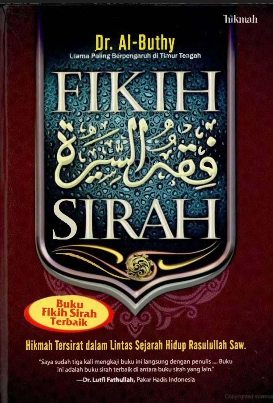 Fikih Sirah, Hikmah Tersirat dalam Lintas Sejarah Hidup Rasulullah