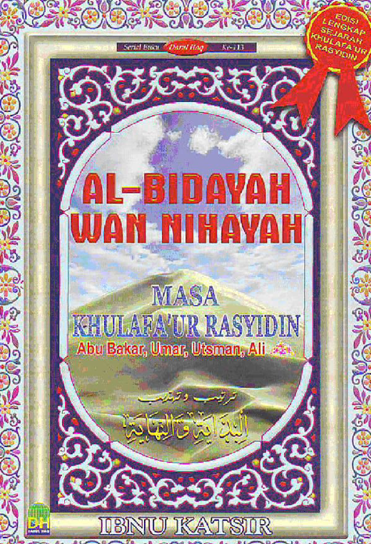 Al-Bidayah wan Nihayah, Masa Khulafa'ur Rasyidin