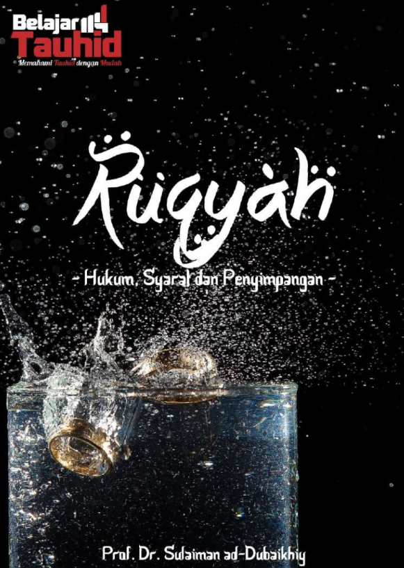 Ruqyah: Hukum, Syarat, dan Penyimpangan