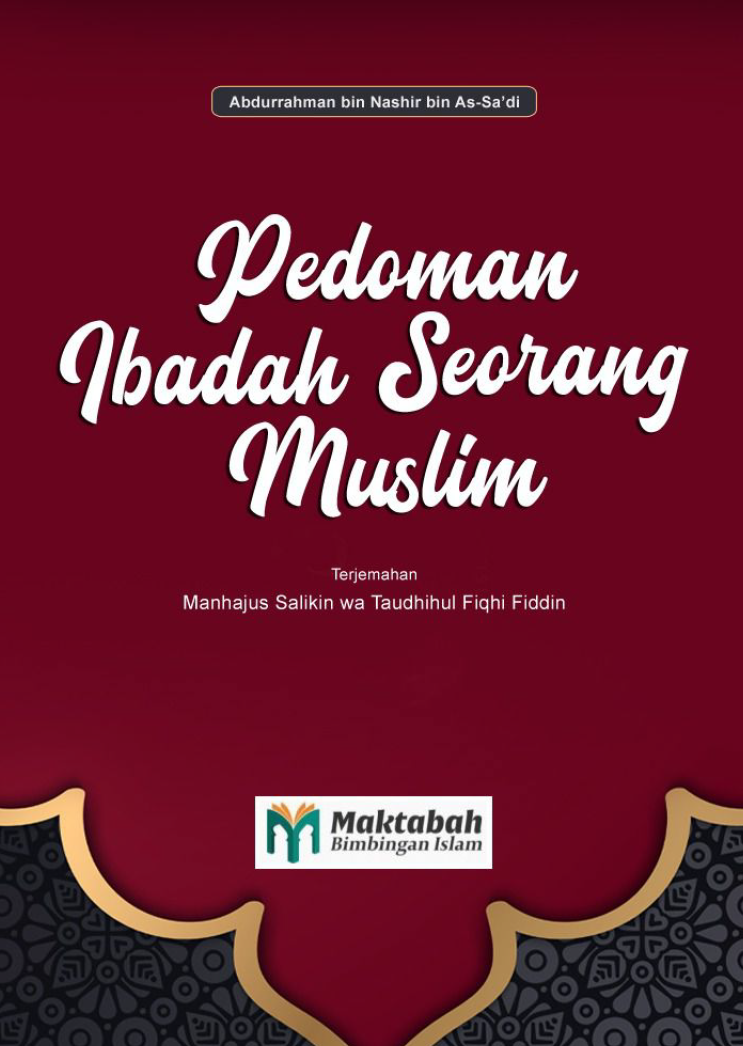 Pedoman Ibadah Seorang Muslim