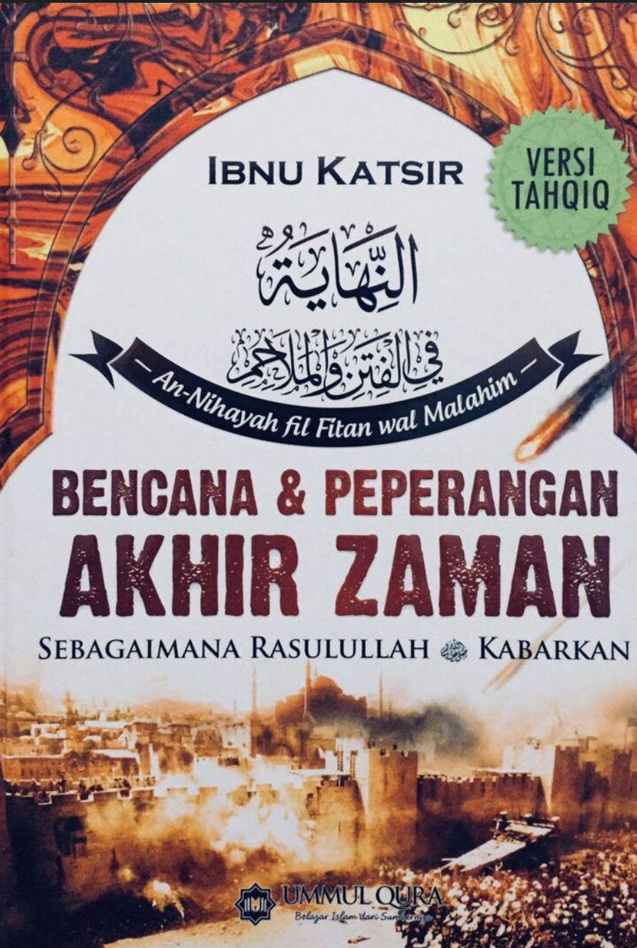 Bencana & Peperangan Akhir Zaman, Sebagaimana Rasulullah Kabarkan