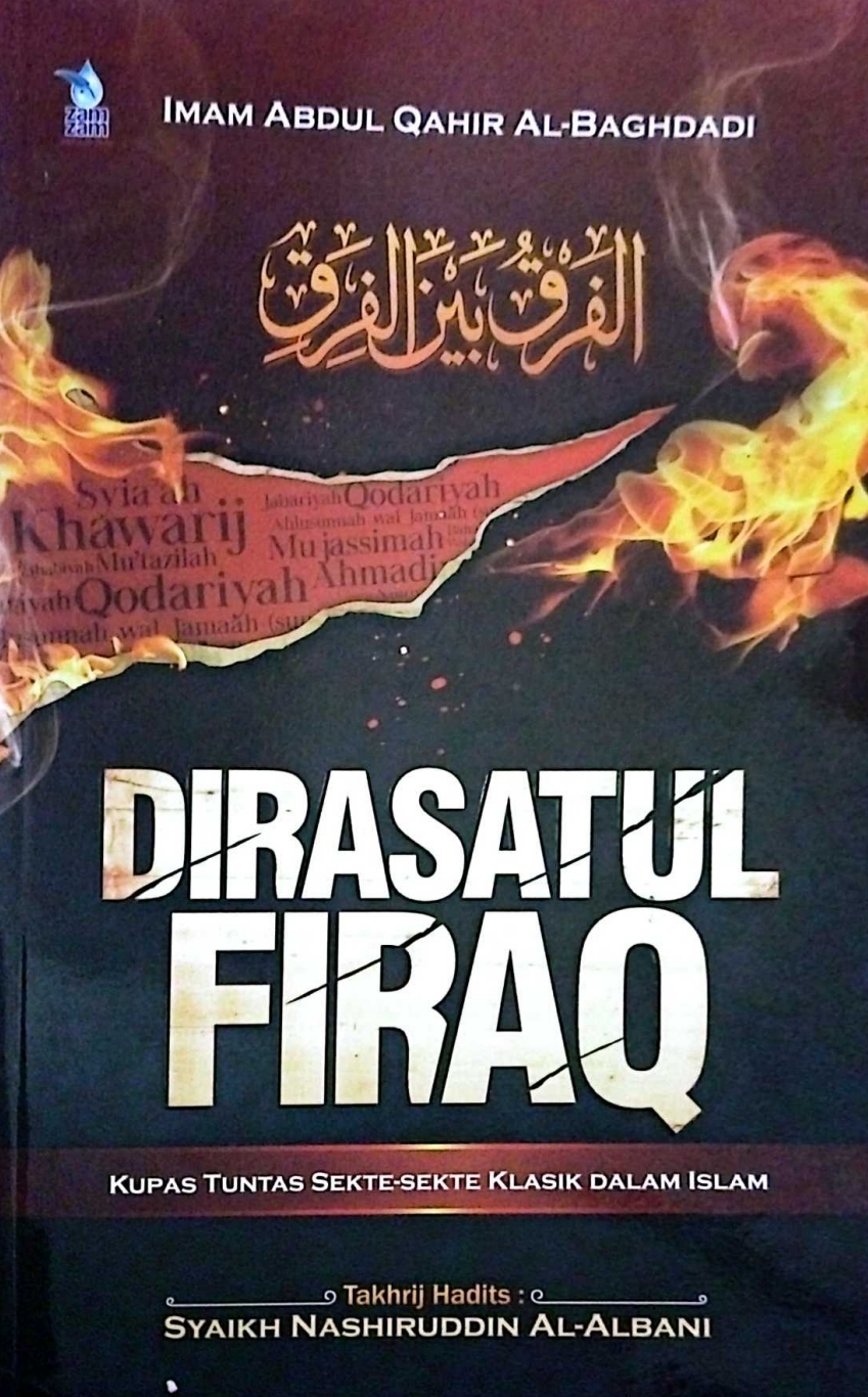 Dirasatul Firaq, Kupas Tuntas Sekte-Sekte Klasik dalam Islam