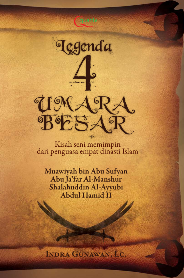 Legenda 4 Umara Besar, Kisah Seni Memimpin dari Penguasa 4 Dinasti Islam