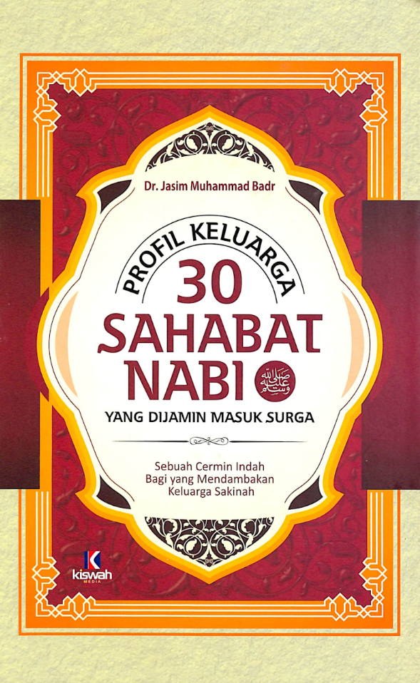 Profil Keluarga 30 Sahabat Nabi yang Dijamin Masuk Syurga