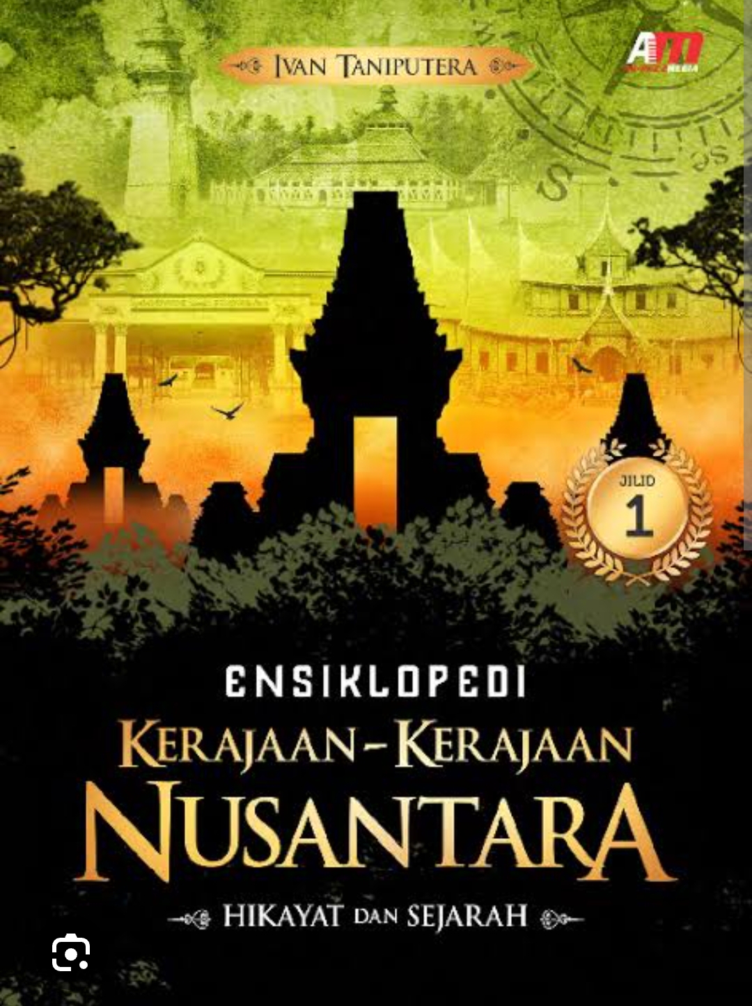 Ensiklopedi Kerajaan-Kerajaan Nusantara Hikayat dan Sejarah