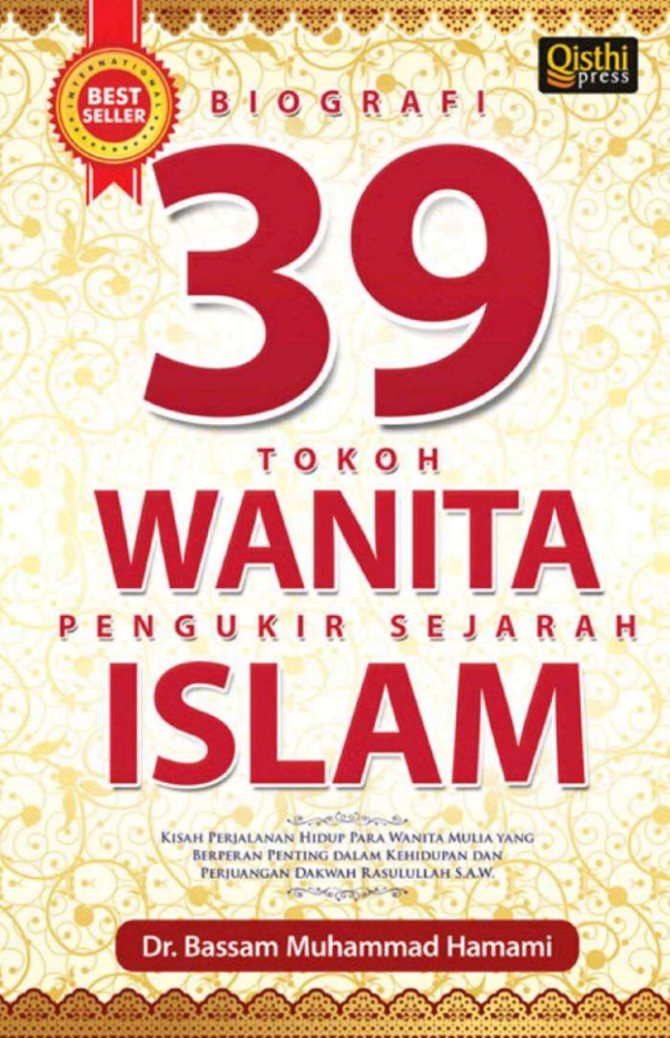Biografi 39 Tokoh Wanita Pengukir Sejarah Islam