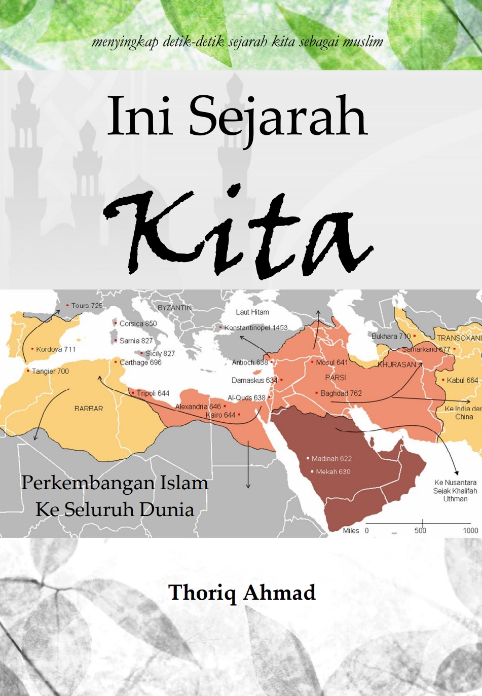 Ini Sejarah Kita, Perkembangan Islam ke Seluruh Dunia