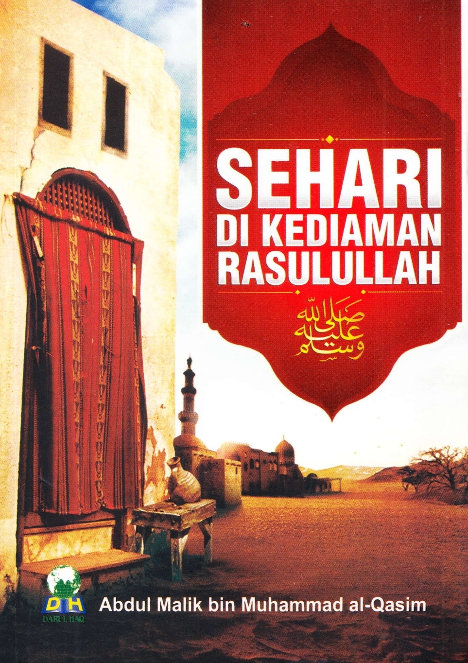 Sehari di Kediaman Rasulullah SAW