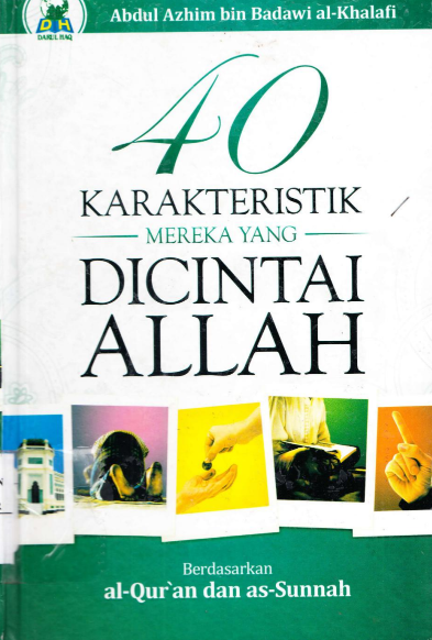 40 Karakteristik Mereka yang Dicintai Allah, Menurut Al-Qur'an dan As-Sunnah