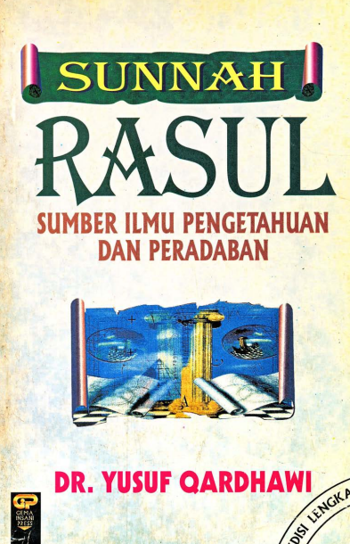 Sunnah Rasul, Sumber Ilmu Pengetahuan dan Peradaban