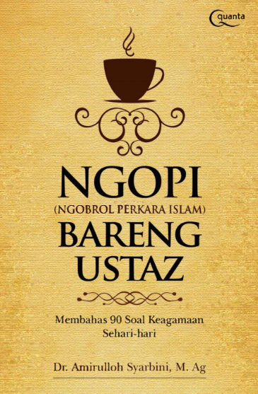 Ngopi, Ngobrol Perkara Islam Bareng Ustaz
