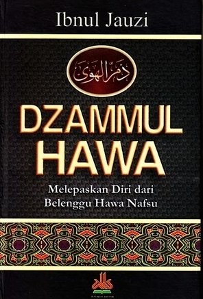 Terjemah Dzammul Hawa Melepaskan Diri Dari Belenggu Hawa Nafsu