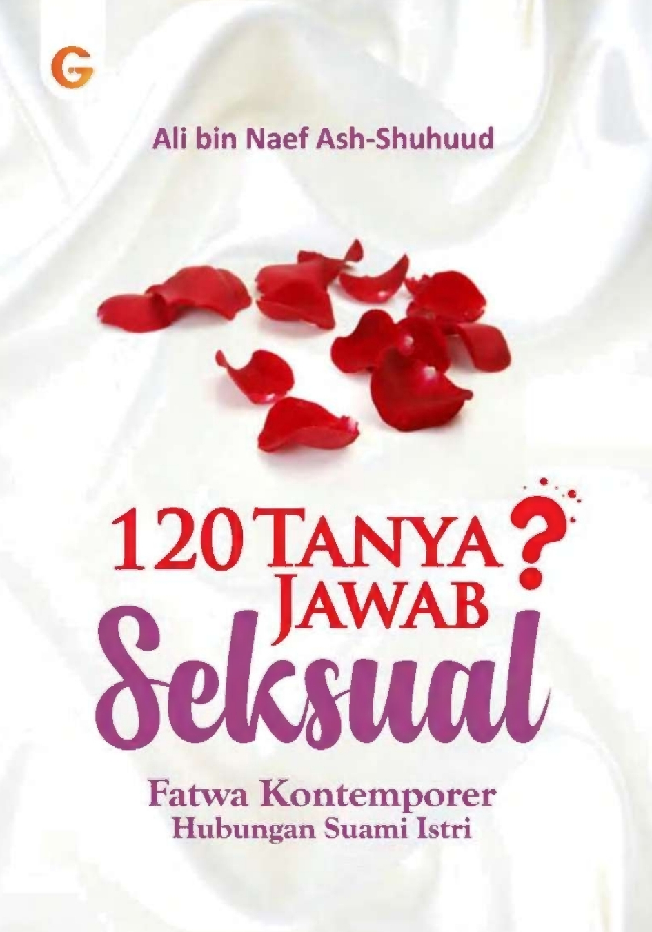 120 Tanya Jawab Seksual Fatwa Kontemporer Hubungan Suami Istri