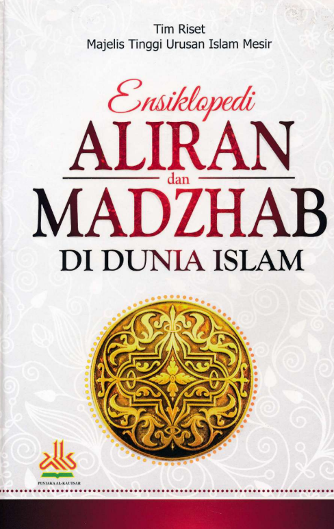 Ensiklopedi Aliran dan Madzhab di Dunia Islam