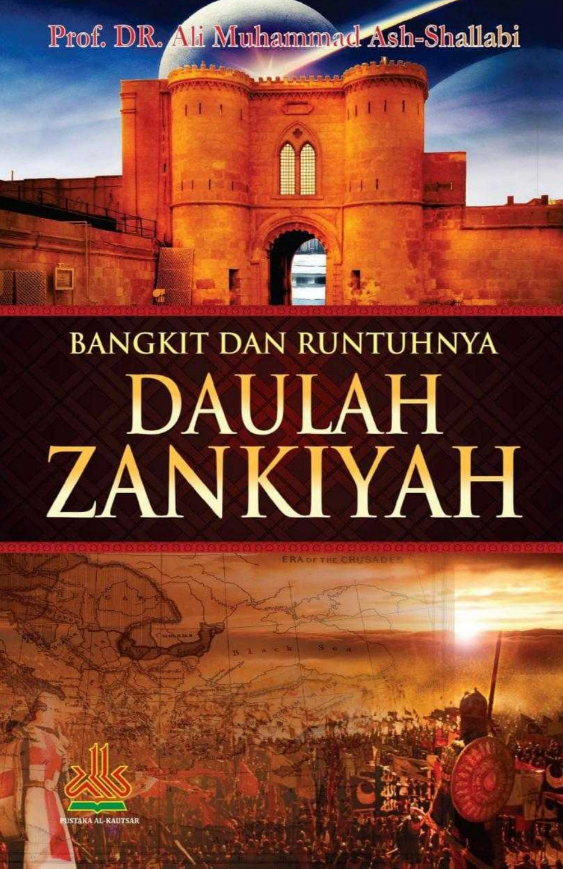 Bangkit dan Runtuhnya Daulah Zankiyah