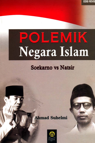 Polemik Negara Islam Soekarno vs Natsir