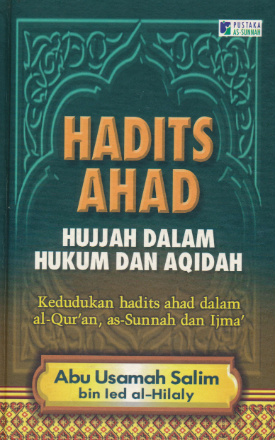 Hadits Ahad, Hujjah dan Hukum dan Aqidah