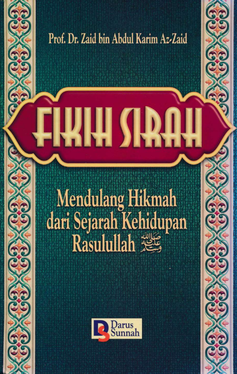 Fikih Sirah, Mendulang Hikmah dan Sejarah Kehidupan Rasulullah