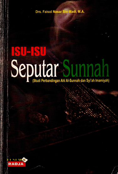Isu-Isu Seputar Sunnah, Studi Perbandingan Ahlus Sunnah dan Syiah Imamiyah