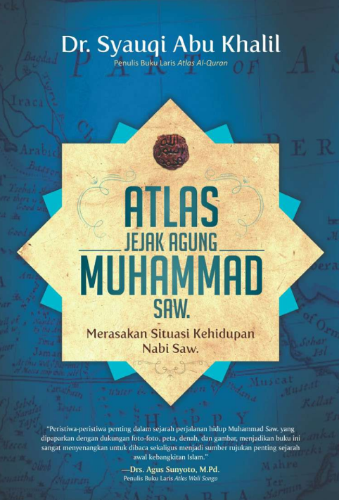 Atlas Jejak Agung Muhammad SAW