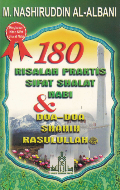 180 Risalah Praktis Sifat Shalat Nabi & Doa-Doa Shahih Rasulullah SAW