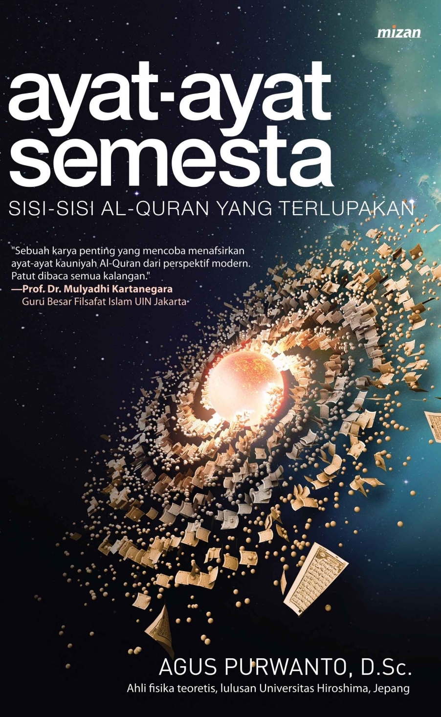 Ayat Ayat Semesta, Sisi Sisi Al-Qur'an yang Terlupakan