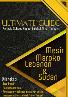Ultimate Guide, Rahasia Sukses Hadapi Seleksi Timur Tengah