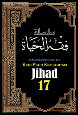Seri Fiqih Kehidupan: Jihad