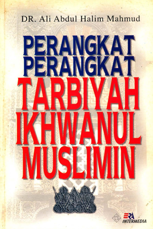 Perangkat-Perangkat Tarbiyah Ikhwanul Muslimin