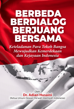 Berdialog Berjuang Bersama, Keteladanan Para Tokoh Bangsa Mewujudkan Kemerdekaan dan Kejayaan Indonesia