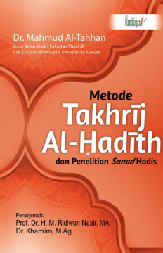 Metode Takhrij Hadits dan Penelitian Sanad Hadits