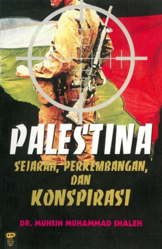 Palestina, Sejarah, Perkembangan dan Konspirasi