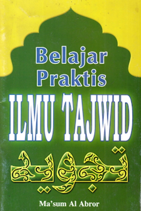 Belajar Praktis Ilmu Tajwid