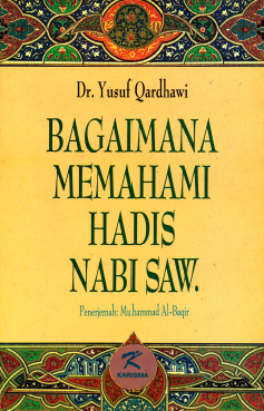 Bagaimana Memahami Hadis Nabi SAW