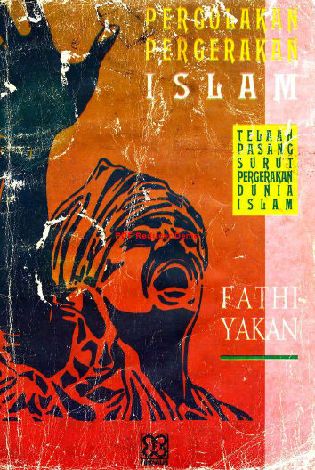 Pergolakan Pergerakan Islam, Telaah Pasang Surut Pergerakan Dunia Islam