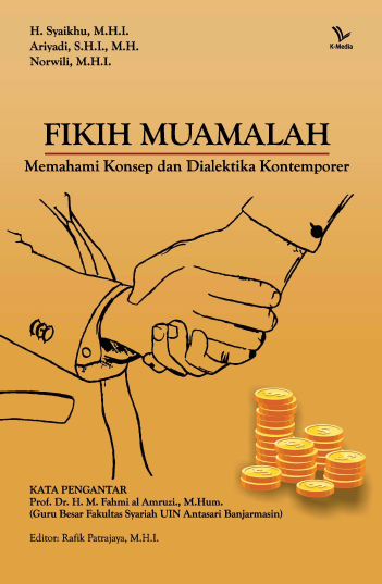 Fikih Muamalah, Memahami Konsep dan Dialektika Kontemporer