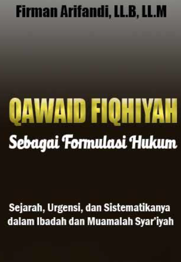 Qawaid Fiqhiyah Sebagai Formulasi Hukum