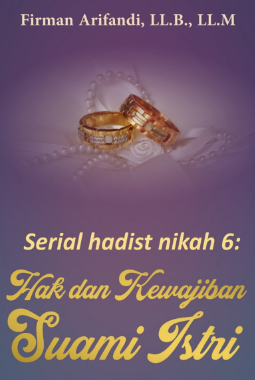 Serial Hadits Nikah: Hak dan Kewajiban Suami Istri