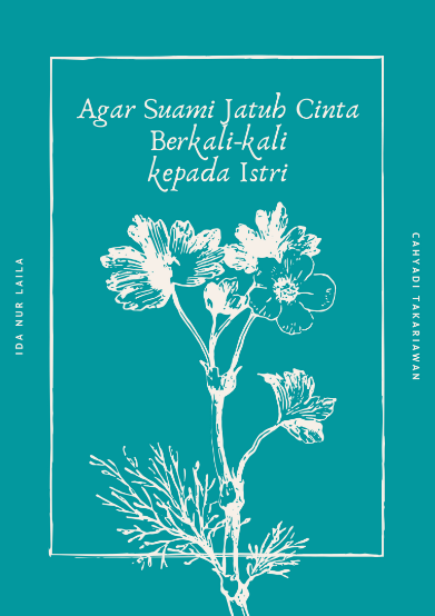 Agar Suami Jatuh Cinta Berkali-Kali pada Istri