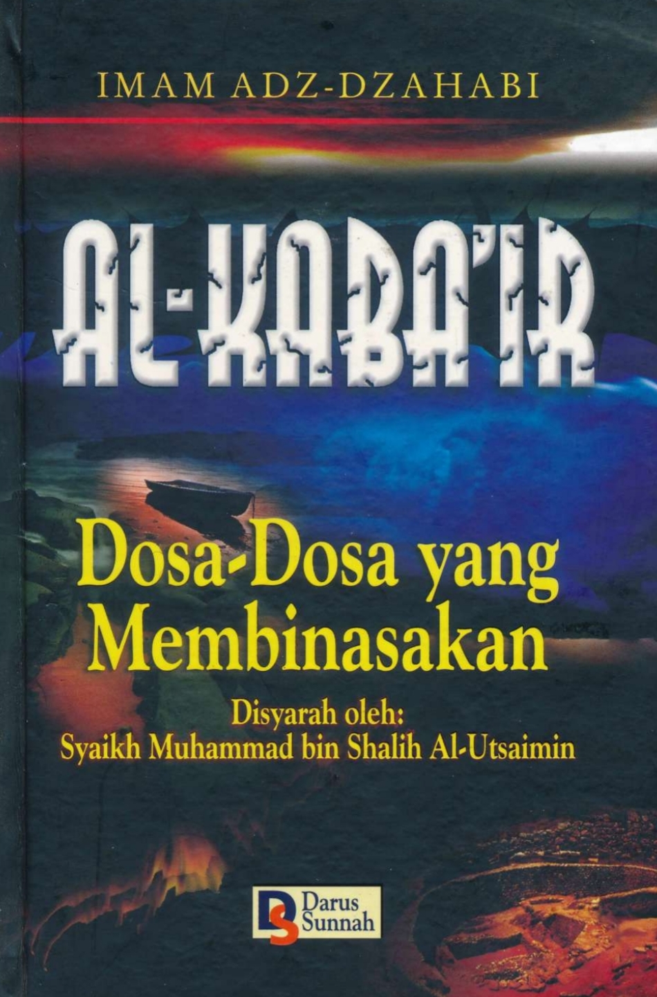 Syarah Al-Kaba'ir, Dosa-Dosa yang Membinasakan